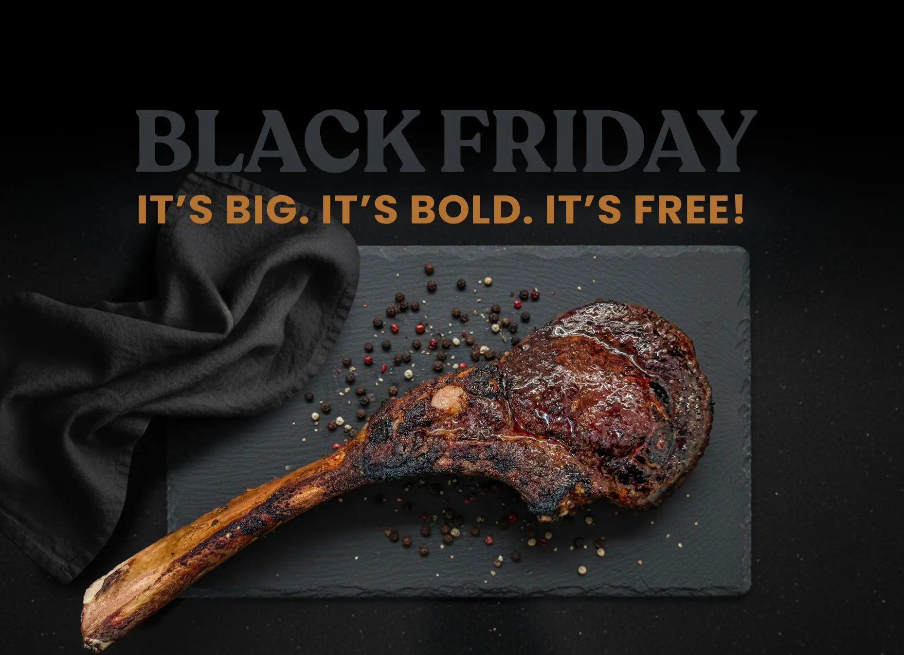 Black Friday Offer - Free Tomahawk & Sirloin Steaks